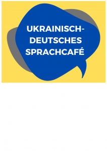 Gelber Hintergrund mit blauer Sprechblase, Text: Ukrainisch-Deutsches Sprachcafé